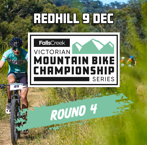 FALLS CREEK VICTORIAN MTB CHAMPIONSHIP SERIES Falls Creek VMBCS Round 4 - Red Hill